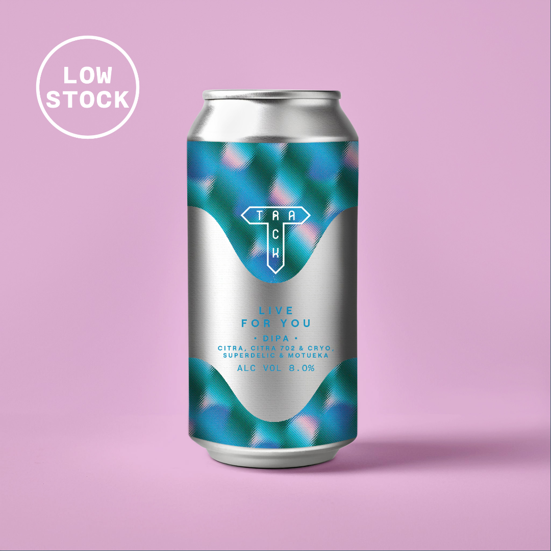 Live For You | DIPA w/ Citra, Citra 702, Citra Cryo, Superdelic & Motueka | 8.0%