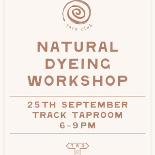 Flow Natural Dyeing Workshop - Track Brewing Company Limited